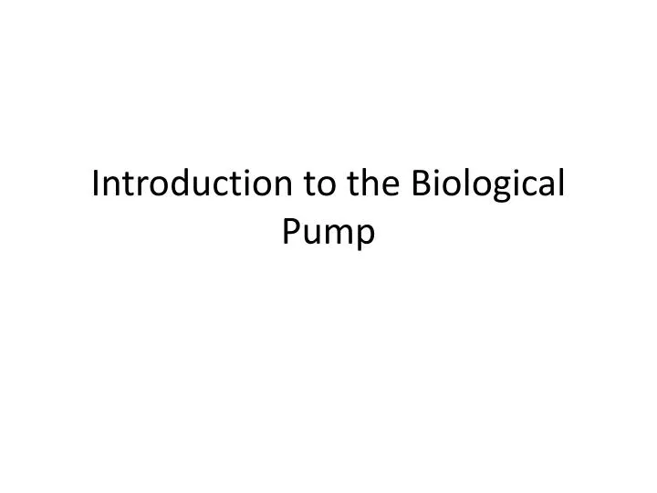 introduction to the biological pump