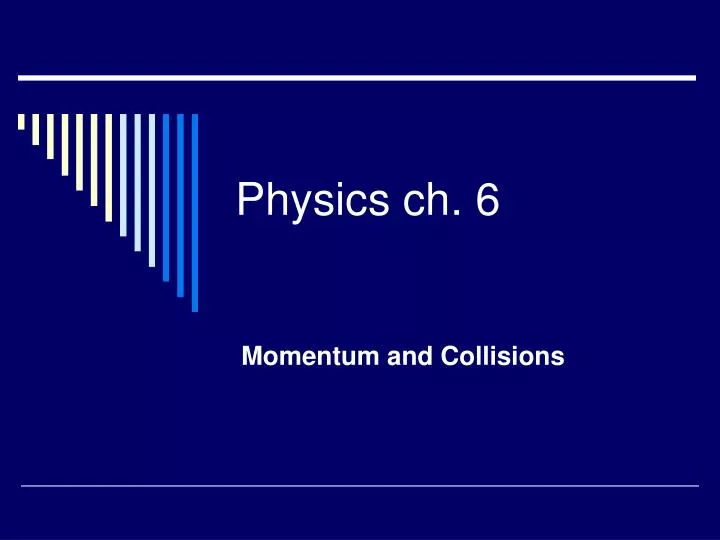 physics ch 6