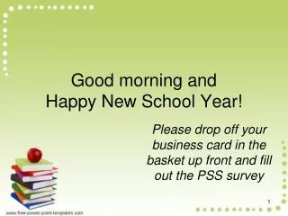 Good morning and Happy New School Year!