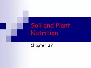 Soil and Plant Nutrition