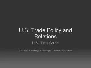 U.S. Trade Policy and Relations