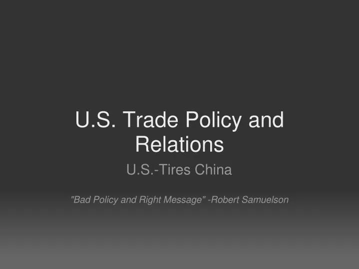 u s trade policy and relations