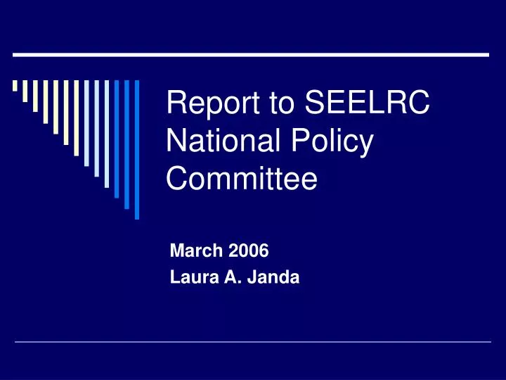 report to seelrc national policy committee