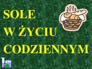 sole w yciu codziennym