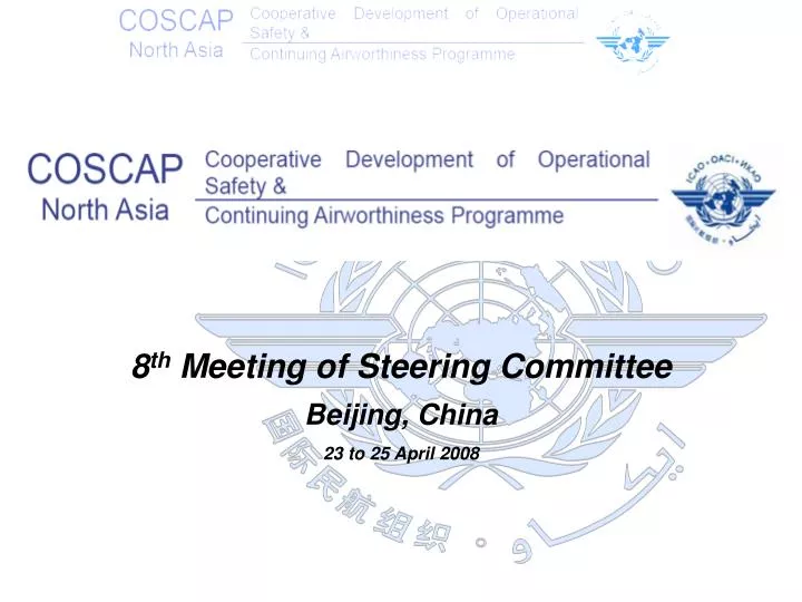 8 th meeting of steering committee beijing china 23 to 25 april 2008