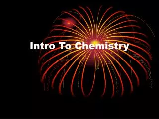 Intro To Chemistry
