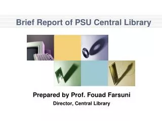 Brief Report of PSU Central Library