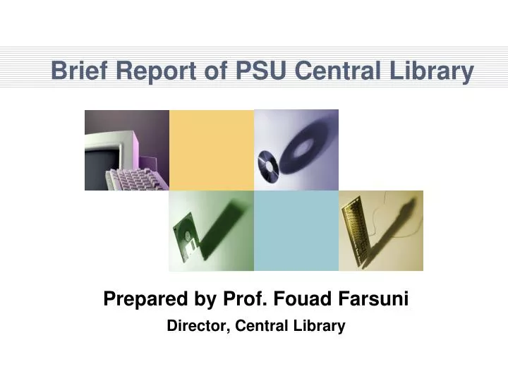 brief report of psu central library
