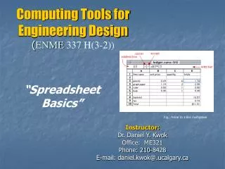 Computing Tools for Engineering Design ( ENME 337 H(3-2))