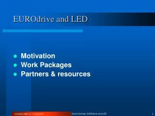 EUROdrive and LED