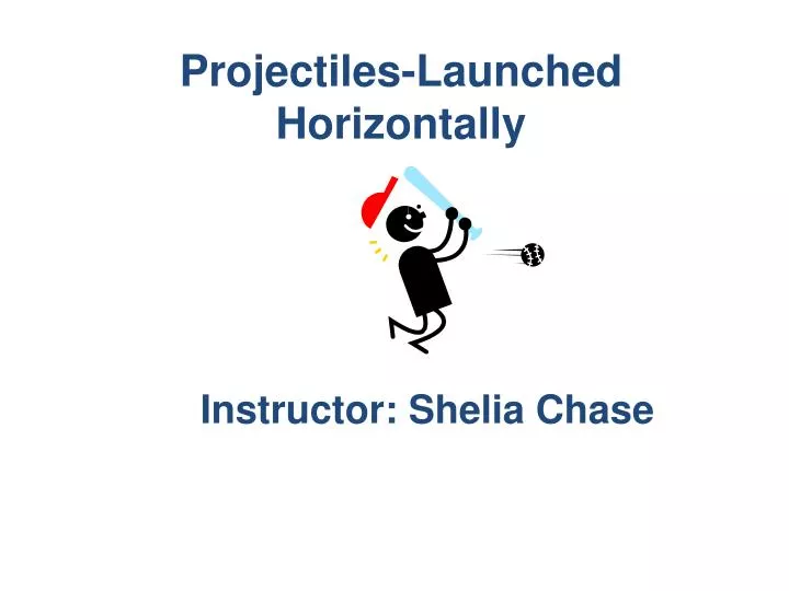 projectiles launched horizontally