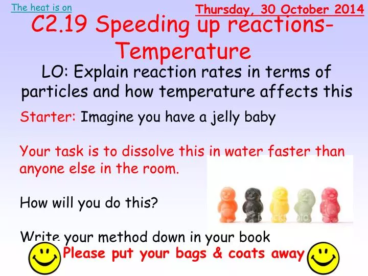 c2 19 speeding up reactions temperature