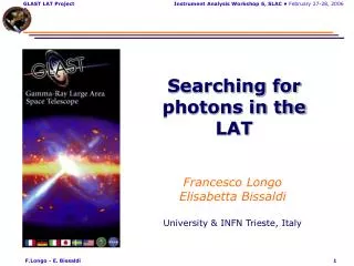 Searching for photons in the LAT
