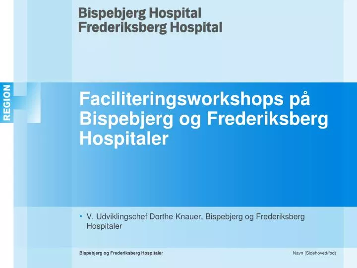 faciliteringsworkshops p bispebjerg og frederiksberg hospitaler