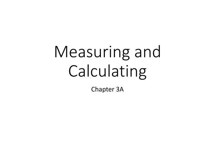 measuring and calculating