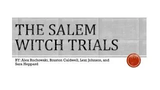 The Salem Witch Trials