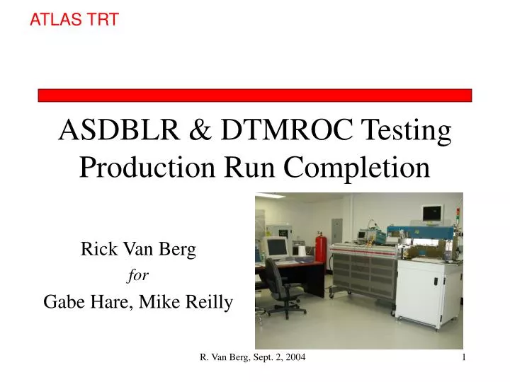 asdblr dtmroc testing production run completion