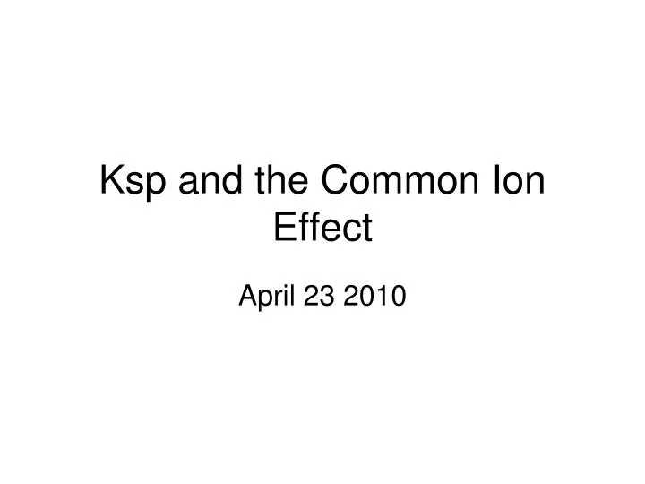 ksp and the common ion effect
