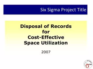 Disposal of Records for Cost-Effective Space Utilization 2007