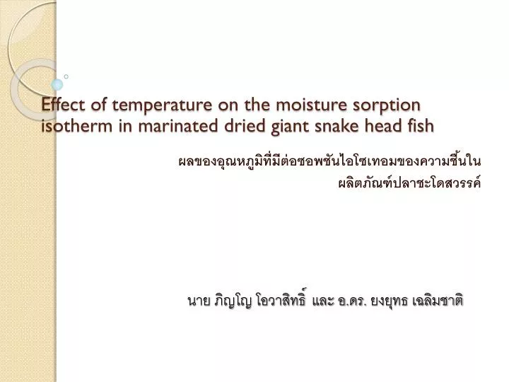 effect of temperature on the moisture sorption isotherm in marinated dried giant snake head fish