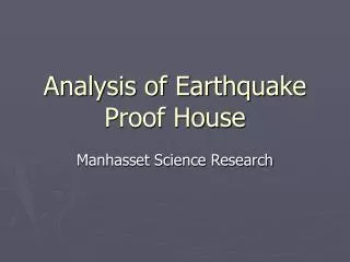 Analysis of Earthquake Proof House