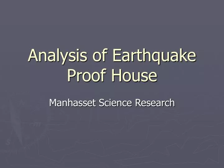 analysis of earthquake proof house