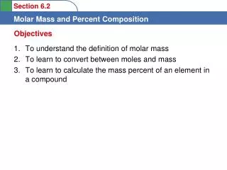 To understand the definition of molar mass To learn to convert between moles and mass