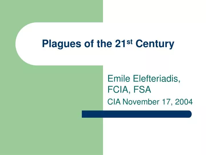 plagues of the 21 st century