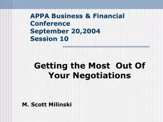 APPA Business &amp; Financial Conference September 20,2004 Session 10