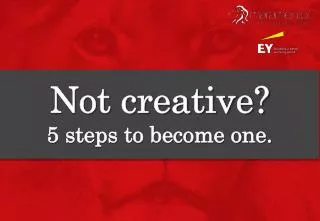 Not creative? 5 steps to become one