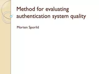 method for evaluating authentication system quality