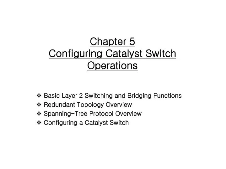 chapter 5 configuring catalyst switch operations