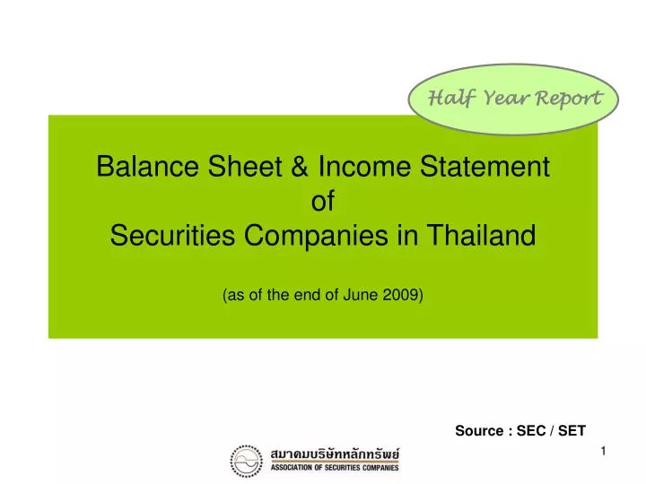 balance sheet income statement of securities companies in thailand as of the end of june 2009