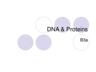 DNA &amp; Proteins
