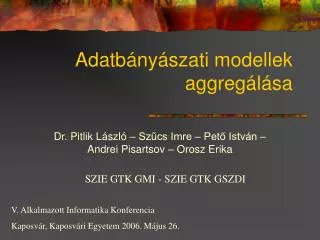 adatb ny szati modellek aggreg l sa
