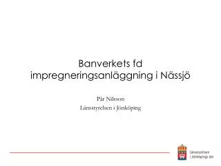 banverkets fd impregneringsanl ggning i n ssj