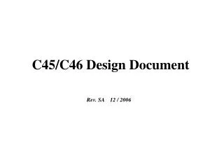 C45/C46 Design Document