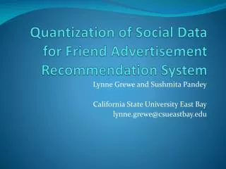 Quantization of Social Data for Friend Advertisement Recommendation System