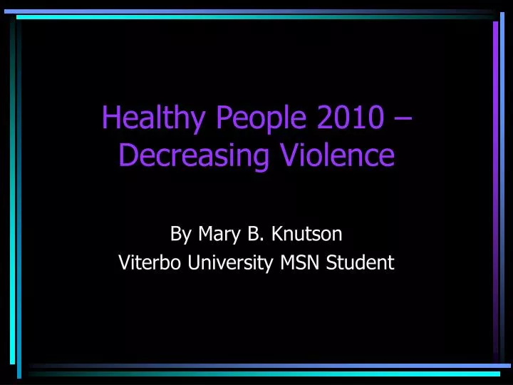healthy people 2010 decreasing violence