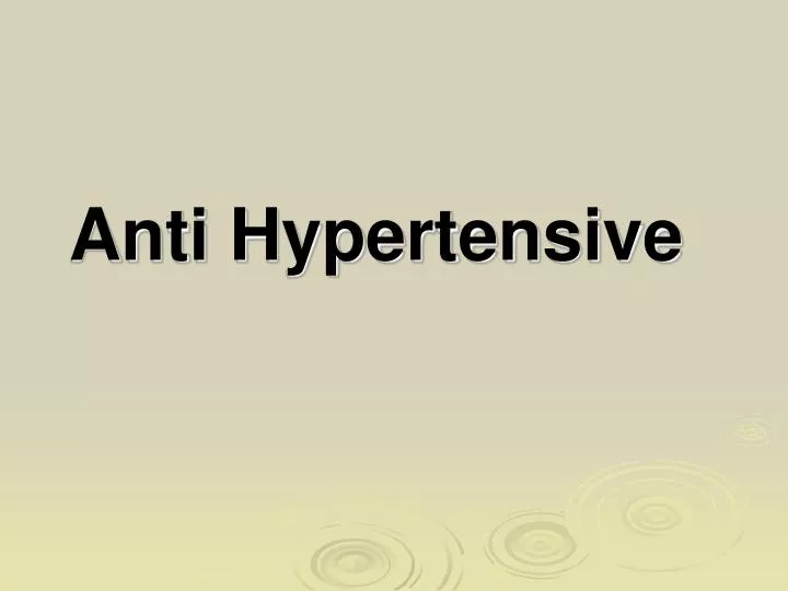 anti hypertensive