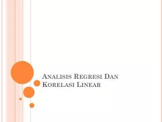 analisis regresi dan korelasi linear