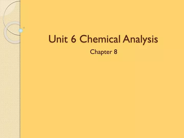 unit 6 chemical analysis