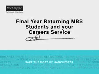 Final Year Returning MBS Students and your Careers Service