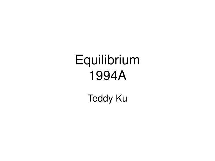 equilibrium 1994a