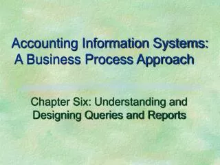 Accounting Information Systems: A Business Process Approach