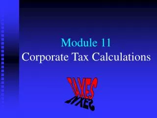 Module 11 Corporate Tax Calculations