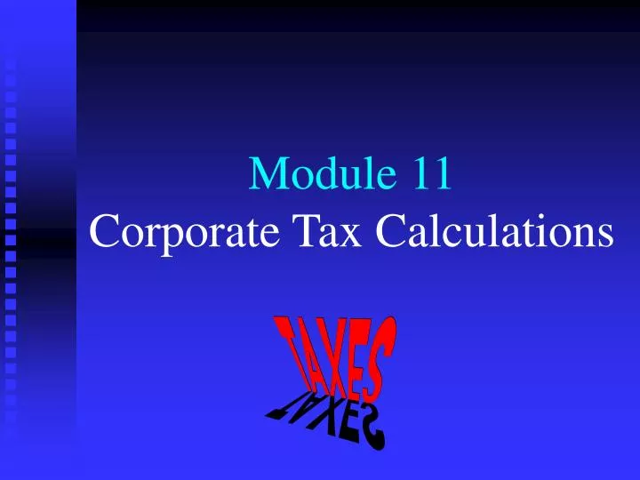 module 11 corporate tax calculations