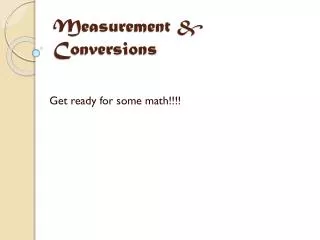 Measurement &amp; Conversions