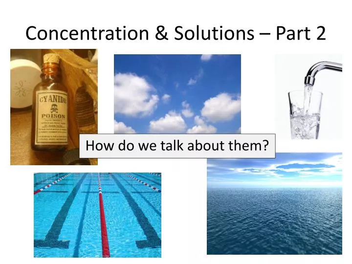 concentration solutions part 2