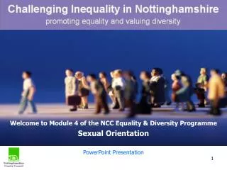 Welcome to Module 4 of the NCC Equality &amp; Diversity Programme Sexual Orientation